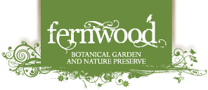 Fernwood Botanical Garden & Nature Preserve